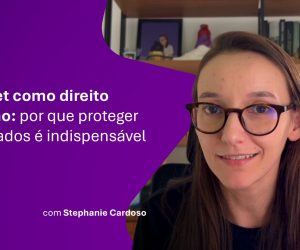 Stephanie Cardoso falando como é importante se proteger uma vez que o acesso à internet é um direito humano